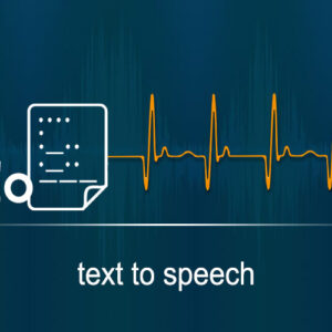 TTS چیست؟| Text-To-Speech | تبدیل متن به گفتار و کاربردهای آن